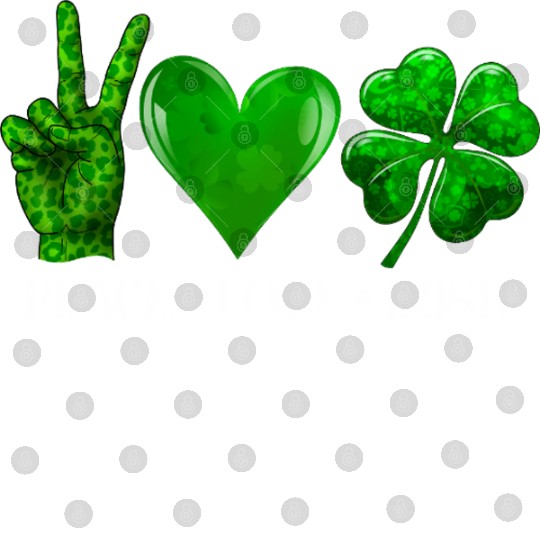 Peace Love Irish Shamrock St Patrick's Day Digital Files