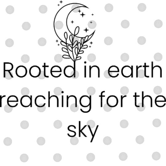 Rooted in earth, reaching for the sky Digital Files