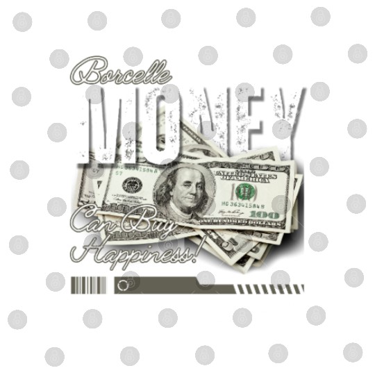 Money Streetwear CAN BUY HAPPINESS T'Digital Files Design