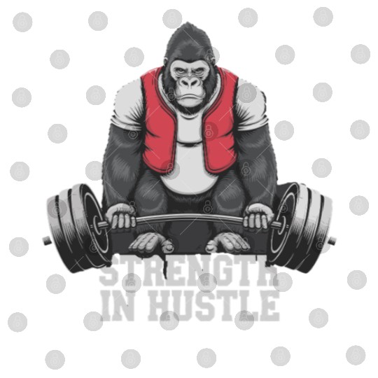 Strength in Hustle Gorilla Gym Motivation Digital Files
