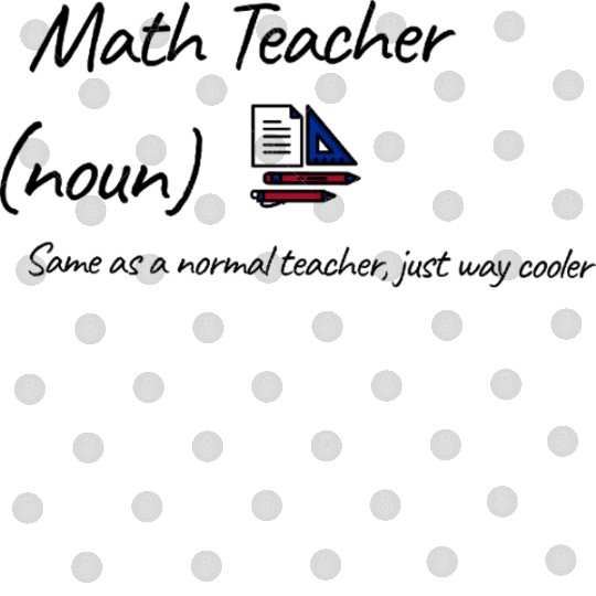 Math Teacher Same As Normal Teacher Cooler Digital Files