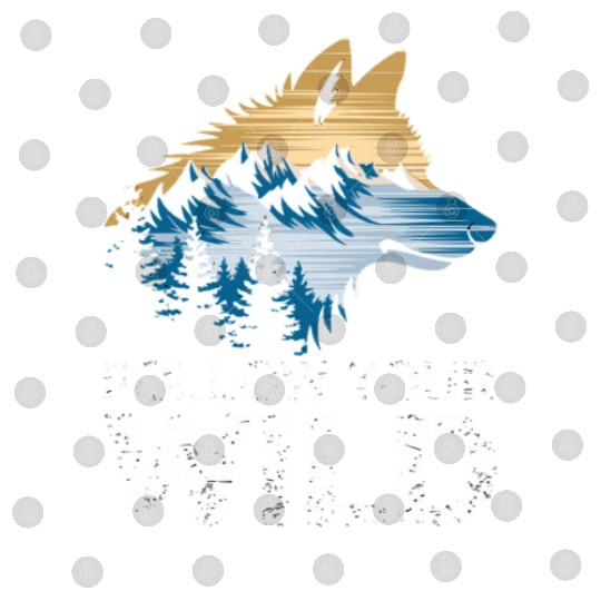 Follow Your Wild Adventure Mountain Wolf Digital Files