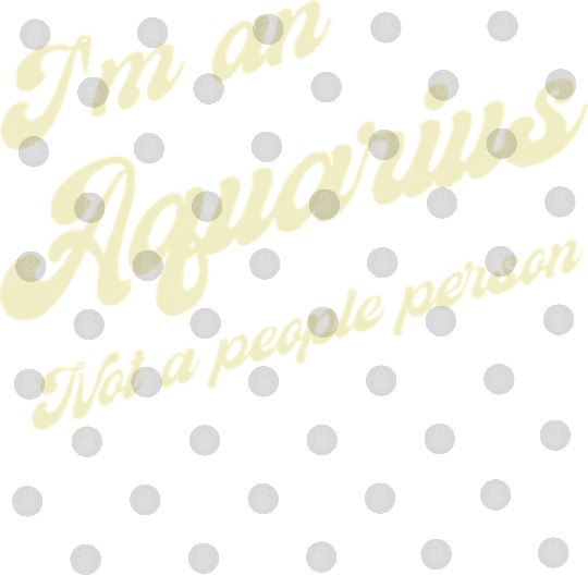 aquarius not a people person Digital Files