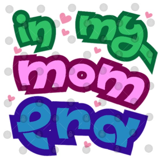 In my mom era Digital Files