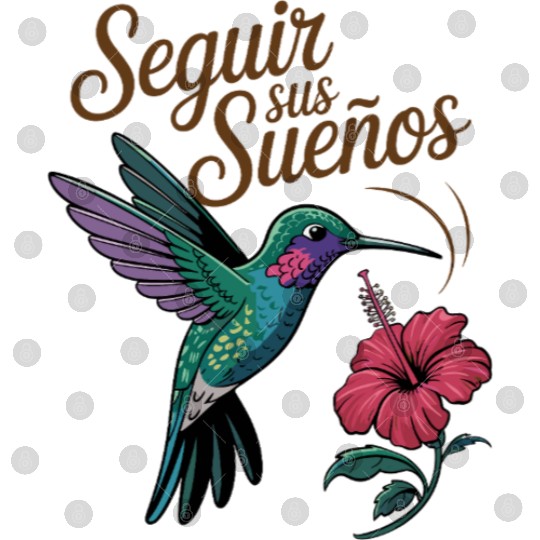 Seguir Sus Suenos Follow Your Dreams Hummingbird Digital Files