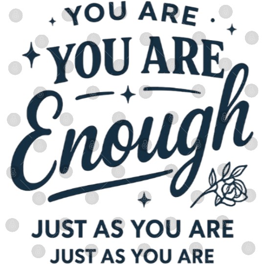 Inspirational "You Are Enough" Quote Typography Digital Files