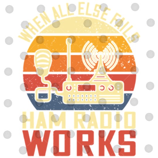 when all else fails for ham radio amateur operator Digital Files