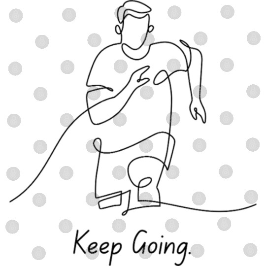 Keep Going – Never Stop Design Digital Files