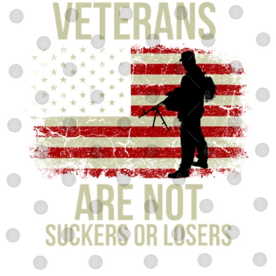 Veterans are not suckers or losers Digital Files