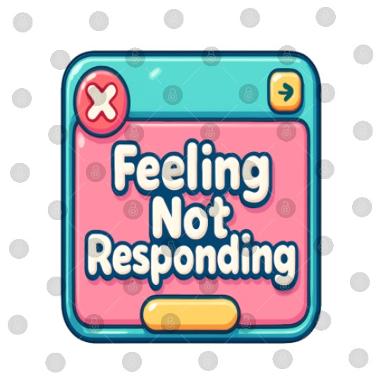Feeling.. Not Responding (Error 404) Digital Files