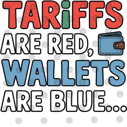 Tariffs Are Red, Wallets Are Blue Digital Files – Funny