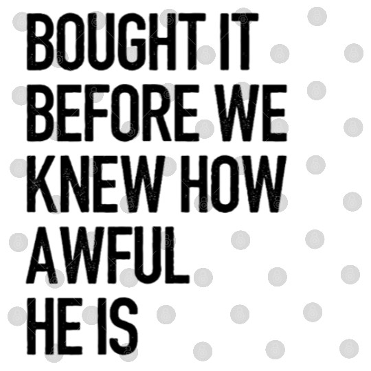 Bought it - Anti Elon Musk bumper Funny saying Digital Files