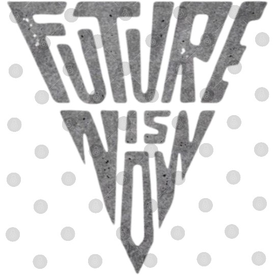 The Future Is Now — Bold Minimalist Digital Files