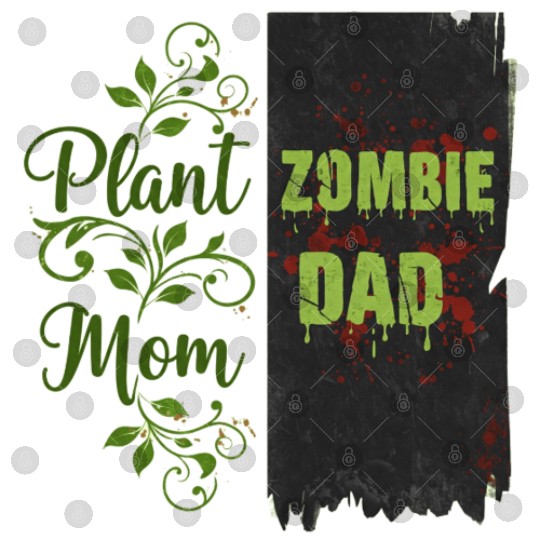 Plant Mom Zombie Dad Couple Design Digital Files