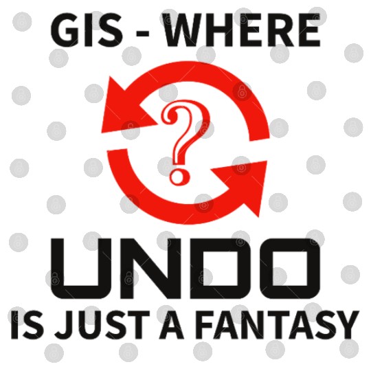 GIS Undo Fantasy Data Mapping Errors Digital Files