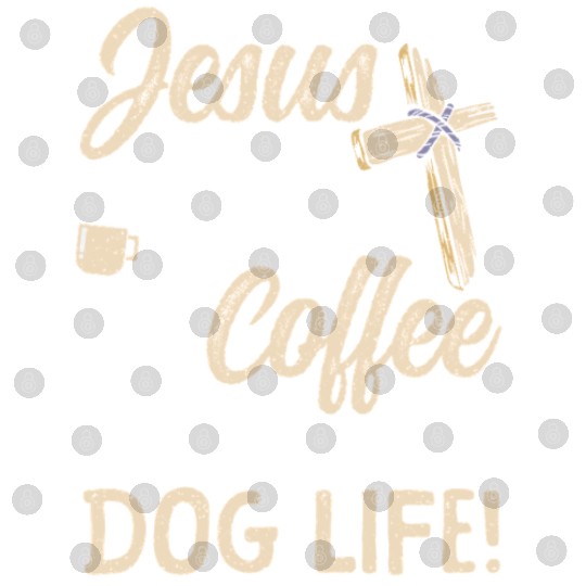 Living My Best Dog Life! Jesus Loving Dog Mom Digital Files