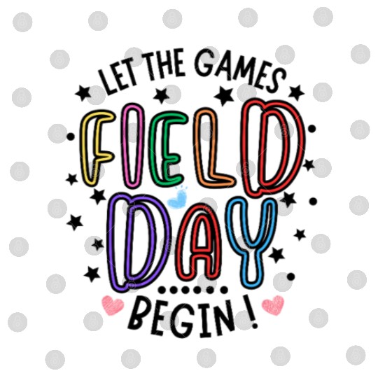 Let The Games Begin Field Day Teacher Student Digital Files