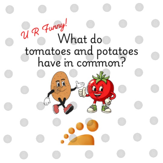 U R Funny (Tomato and Potato) Digital Files