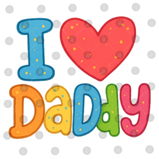 Father's Day gift (I love daddy) Digital Files