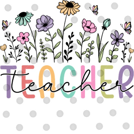 Floral Teacher Appreciation Teacher Digital Files