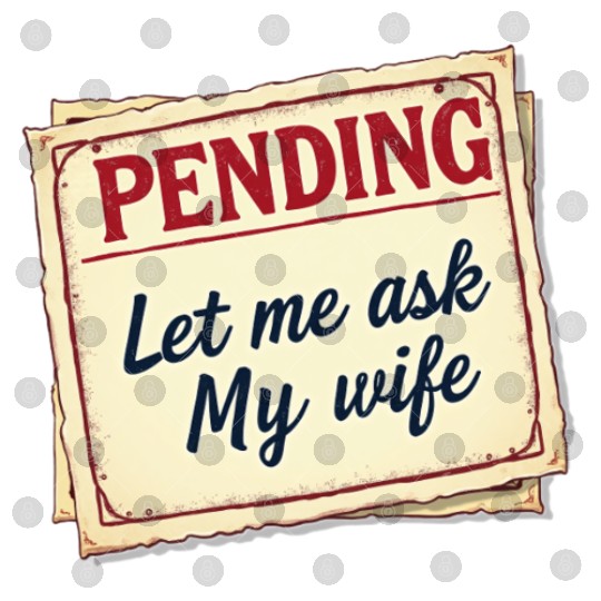 Let Me Ask My Wife Funny Accountant Digital Files