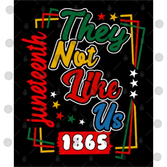 Juneteenth They Not Like Us 1865 Digital Files