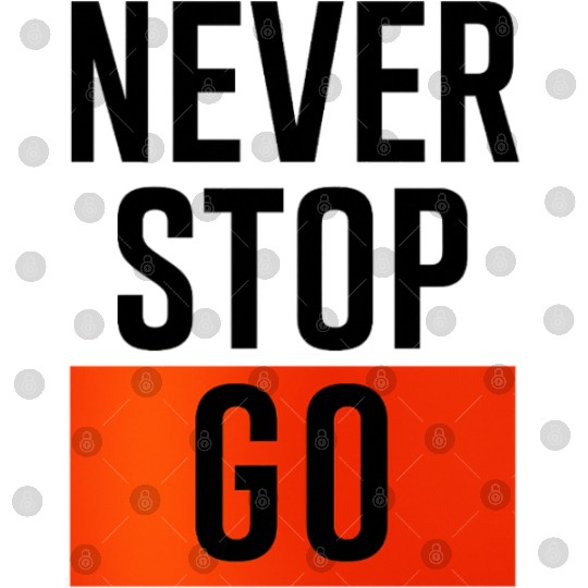 Don’t Quit – Keep Going Bold Digital Files