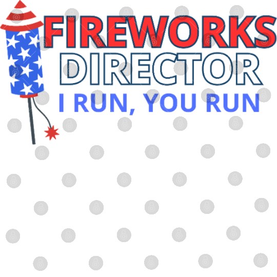 Fireworks Director - I Run, You Run Digital Files