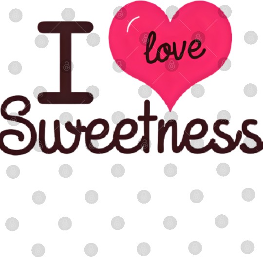 I Love Sweetness Digital Files, Cute Valentine’s Gift