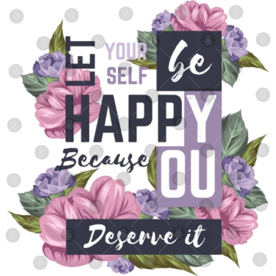 beautiful positive message with flowers Digital Files