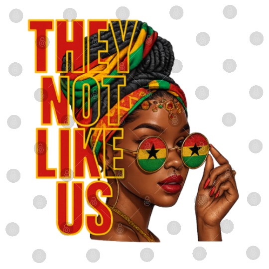 They Not Like Us Afro Queen Digital Files