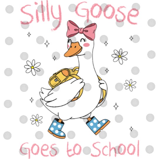 Silly Goose Back to School Funny Digital Files
