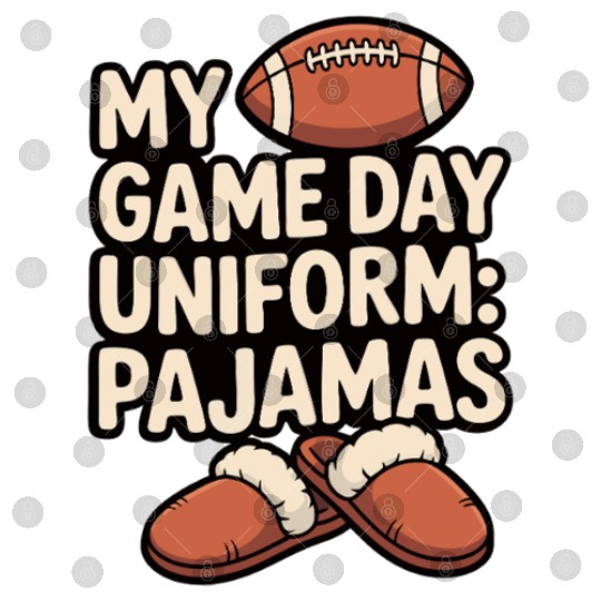 Game Day Pajama Humor Graphic Digital Files