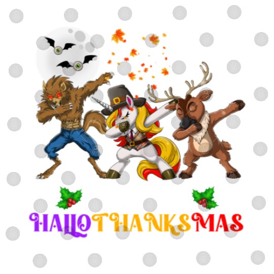 Happy Hallothanksmas Dabbing werewolf Unicorn Deer Digital Files
