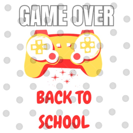Funny Game Over Back to School Digital Files