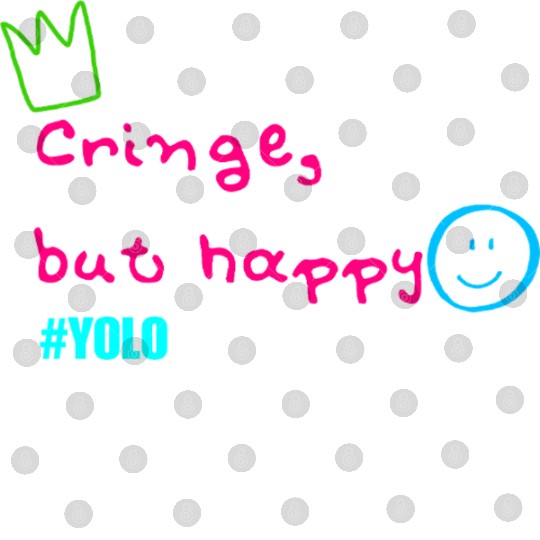 Cringe but happy Digital Files