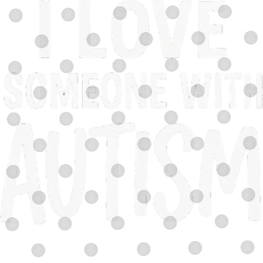 I Love Someone With Autism Digital Files