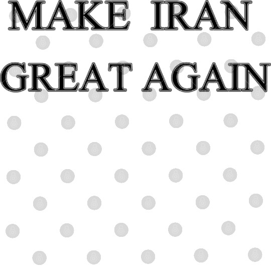 Make IRAN Great Again Digital Files