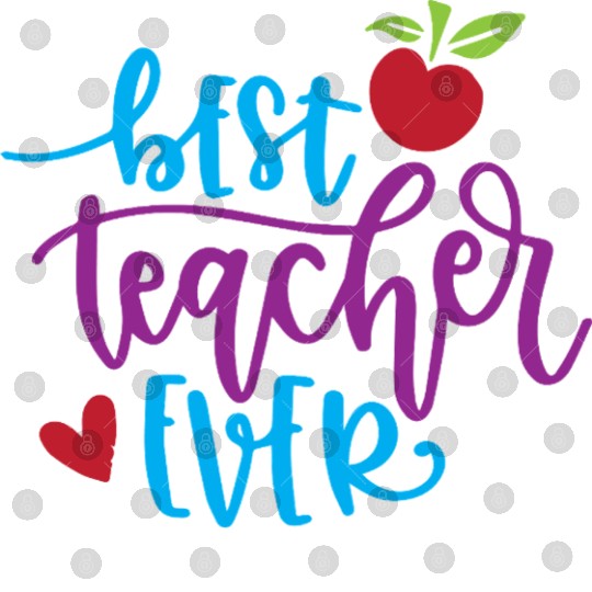 Best Teacher Ever – Apple & Heart Design Digital Files