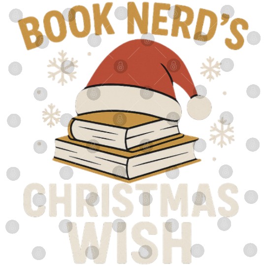 Book Nerd Christmas Wish Design Digital Files