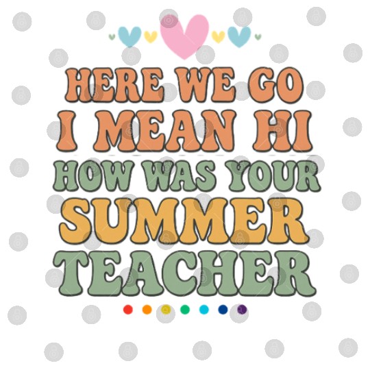 Summer Teacher Appreciation Quote Design Digital Files