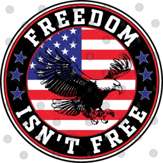 Freedom Isn’t Free Eagle US Flag Patriotic Apparel Digital Files