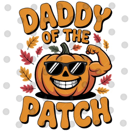 Daddy of the Patch Pumpkin Halloween Digital Files