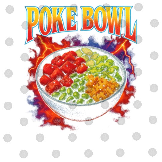 Poke Bowl Favorite Food Funny Weird 90s Poke Bowl Digital Files