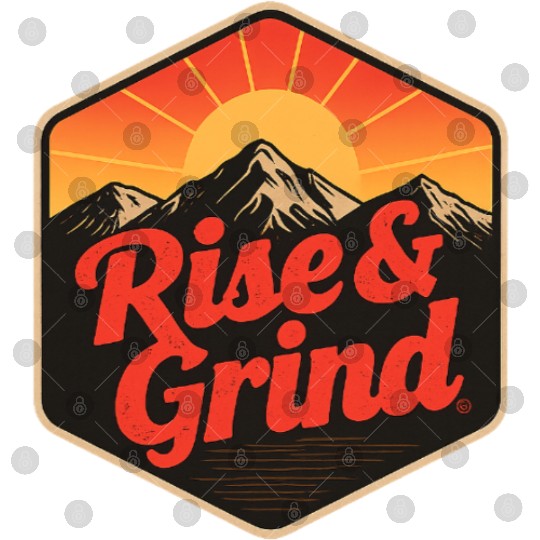 Rise & Grind – Motivational Design Digital Files