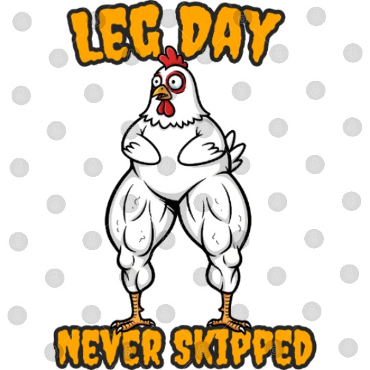 Funny Leg Day Digital Files | Leg Day Never Digital Files