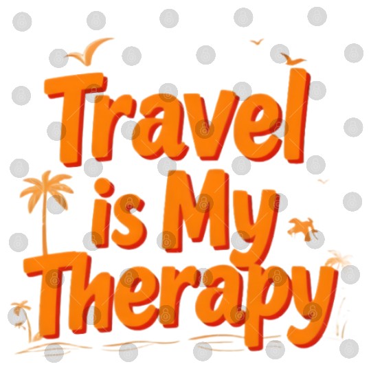 Travel is My Therapy Digital Files Design