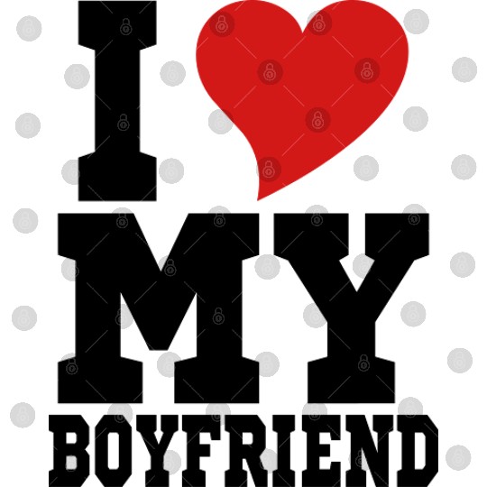 i Love My Boyfriend Digital Files