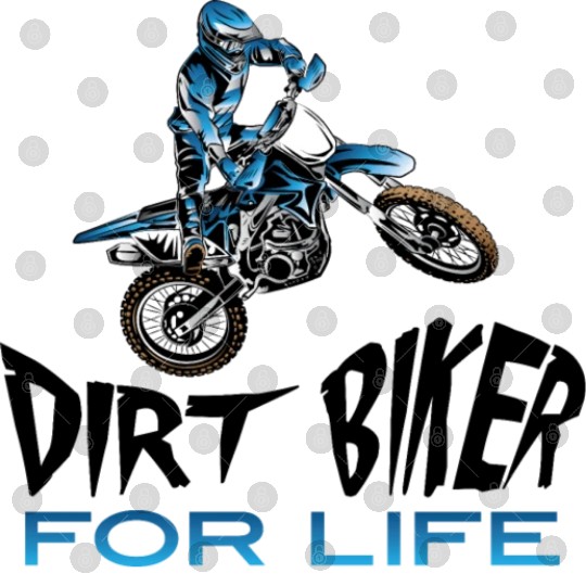 Dirt Biker For Life Blue Digital Files