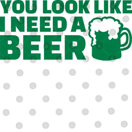 You look like I need a beer Digital Files